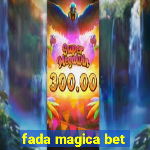 fada magica bet